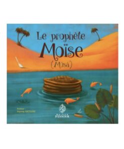 Le prophète Moïse (Musa)