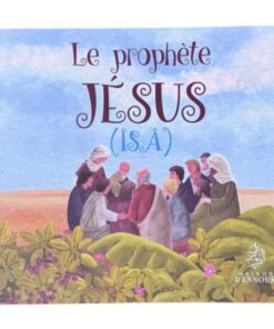 Le Prophète Jesus 'Isa