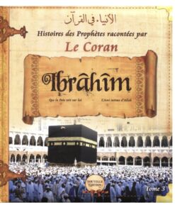 Histoire des Prophètes - Ibrahim