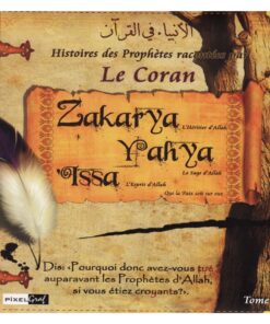 Histoire des Prophètes Zakarya, Yahya et Issa