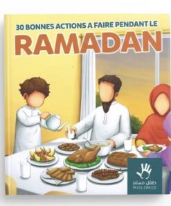 30 Bonnes Actions à faire Pendant le Ramadan