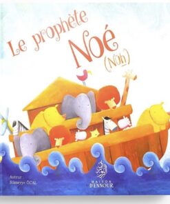 Le prophète Noé (Nuh)