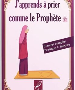 J'apprends à Prier Comme le Prophète (Version Fille)